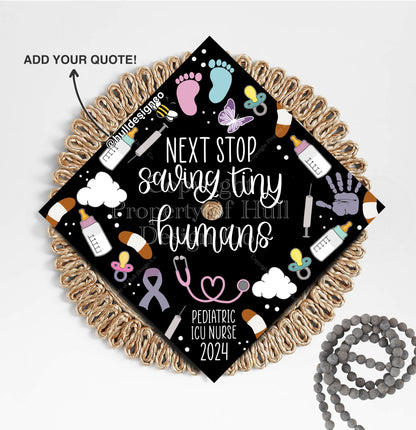 Custom "Tiny Humans" Graduation Cap Topper, Nursing Graduation Cap, Graduation Cap Custom, Graduation Cap Topper, Nurse Graduation