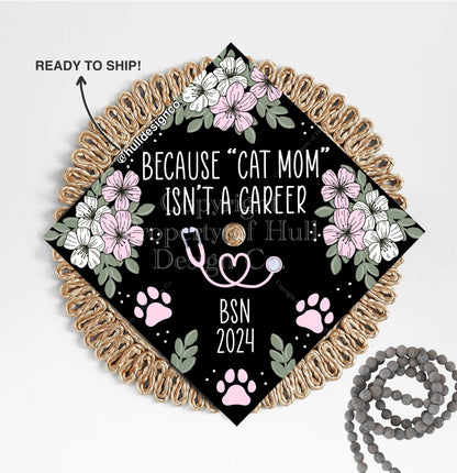 "Cat Mom" Nursing Graduation Cap Topper