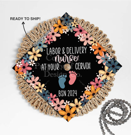 Labor & Delivery Nurse Graduation Cap Topper