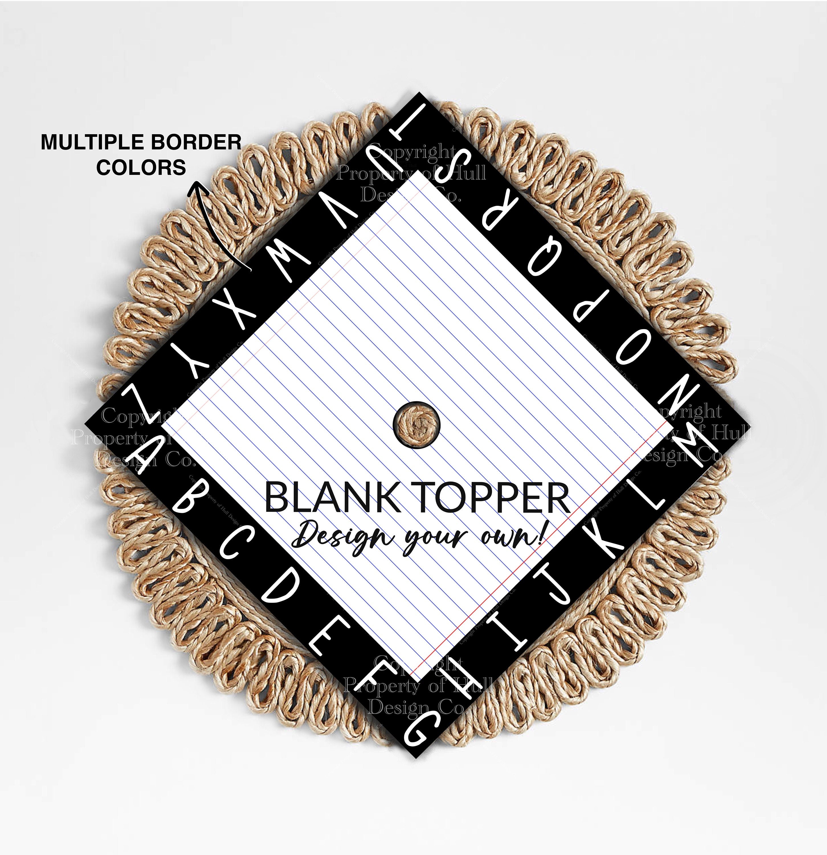 Printed Blank Teacher Graduation Cap Topper – Hull Design Company
