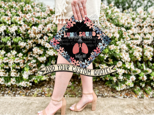 Custom "Lung Squad" Graduation Cap Topper, Respiratory Therapist