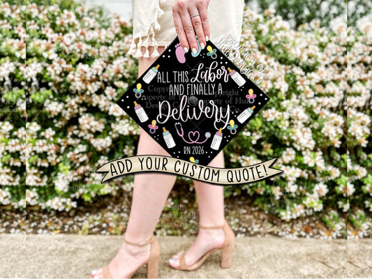 Custom "Labor & Delivery" Nurse Graduation Cap Topper
